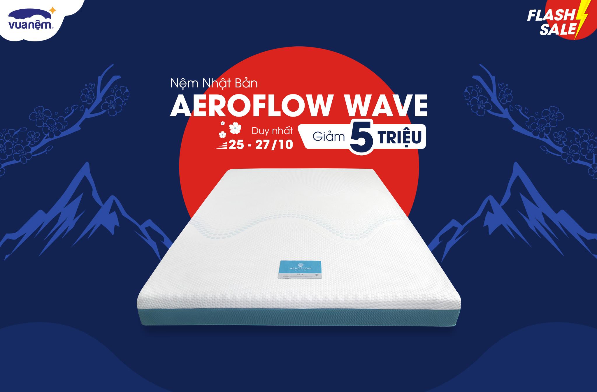 Vua nệm - Aeroflow Wave 25-27.10.jpg